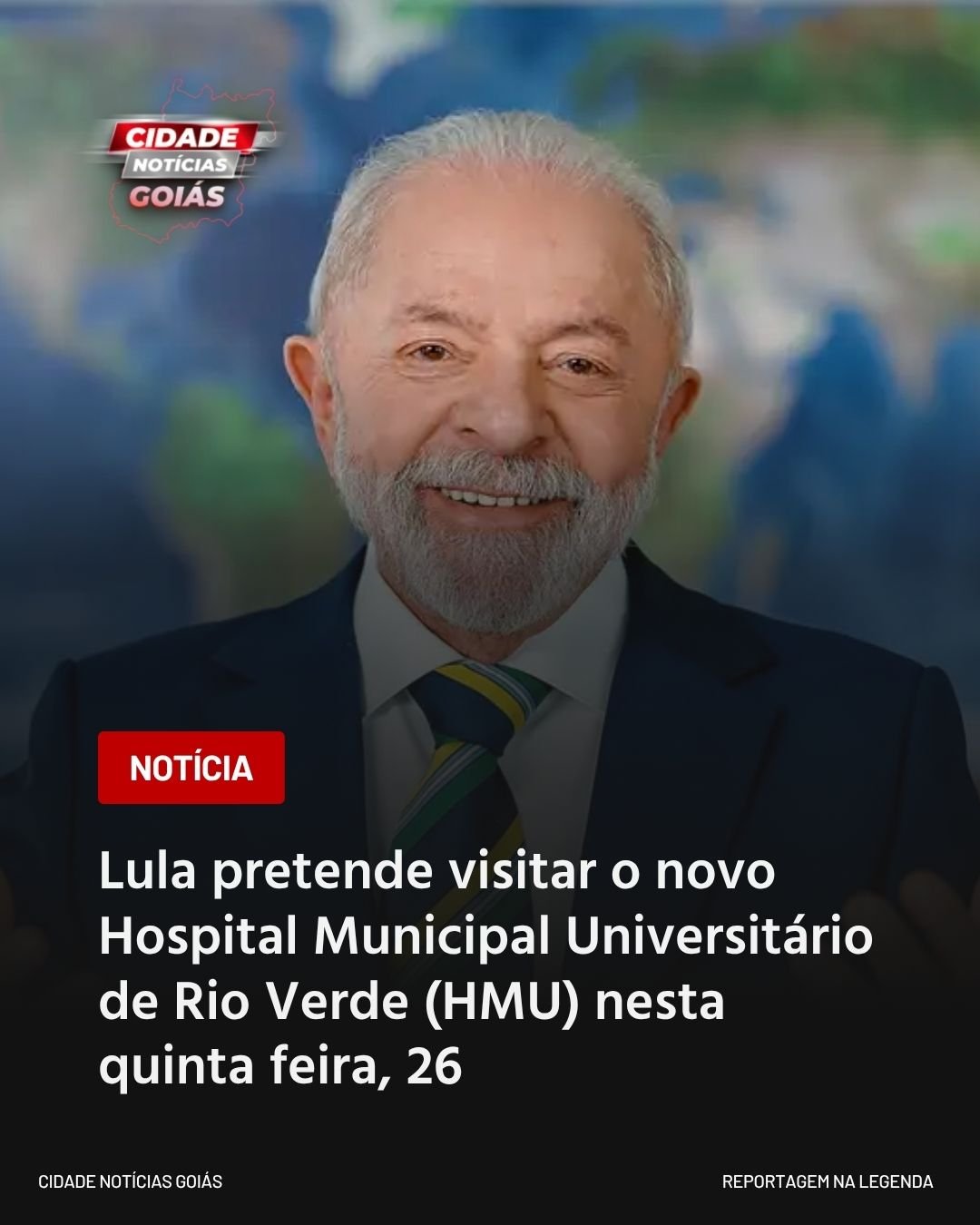 Lula pretende visitar o novo Hospital Municipal Universitário de Rio Verde (HMU) nesta quinta feira, 26