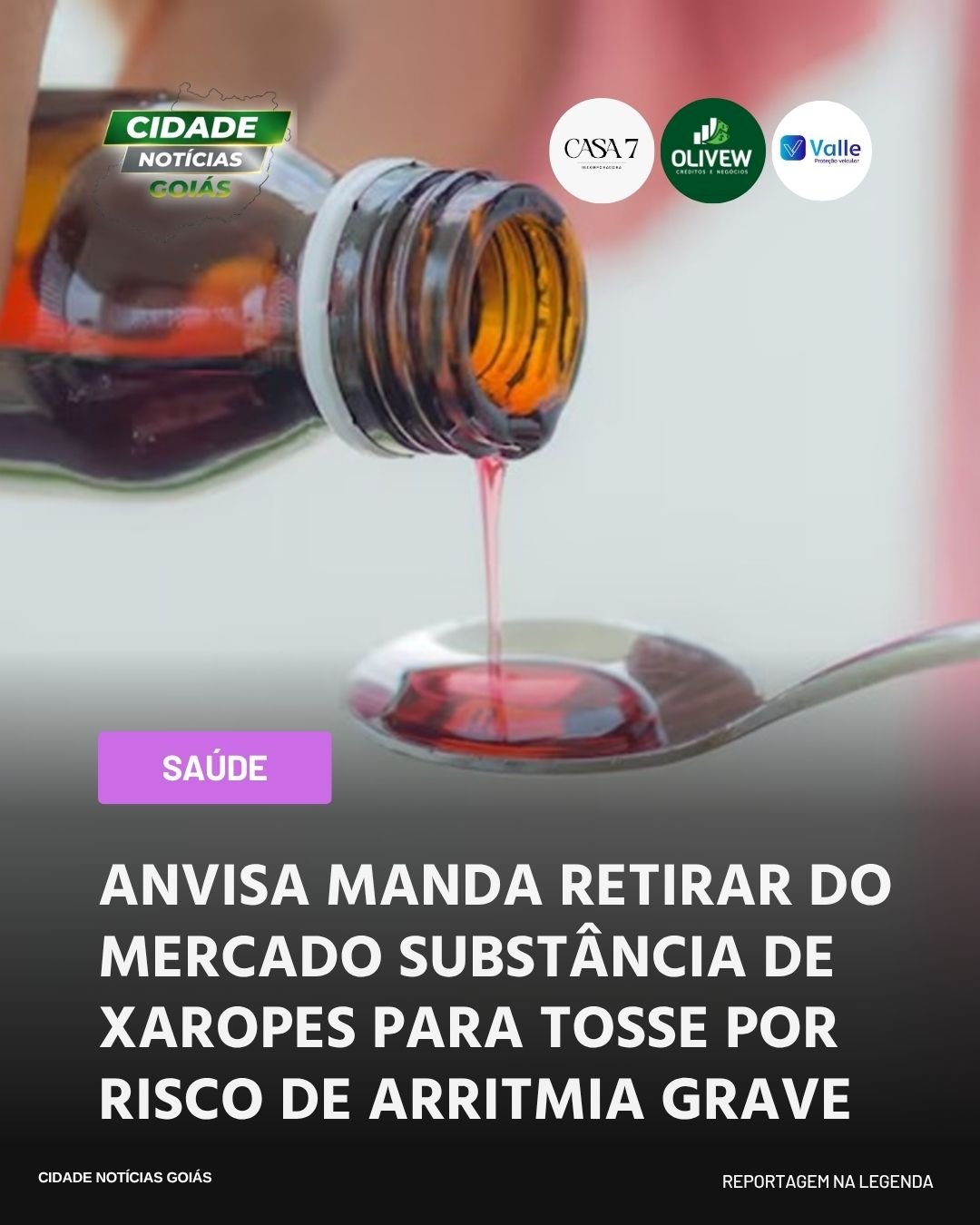 ANVISA MANDA RETIRAR DO MERCADO SUBSTÂNCIA DE XAROPES PARA TOSSE POR RISCO DE ARRITMIA GRAVE