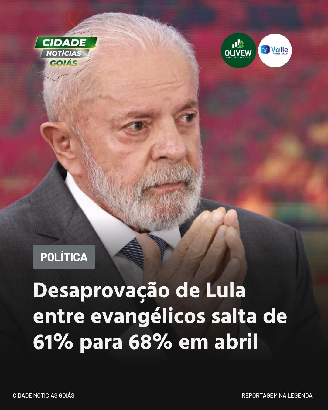 Desaprovação de Lula entre evangélicos salta de 61% para 68% em abril