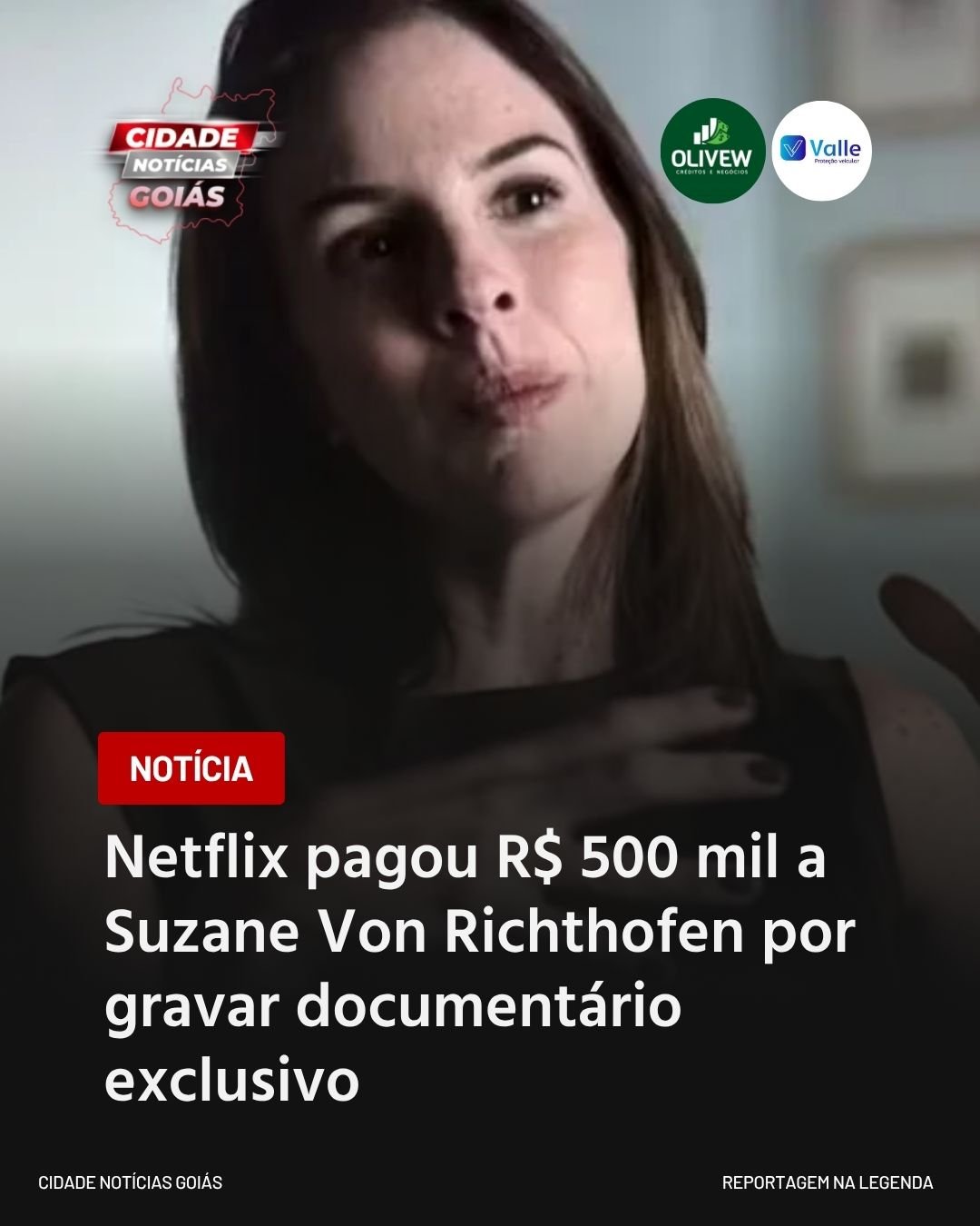 Netflix pagou R$ 500 mil a Suzane Von Richthofen por gravar documentário exclusivo