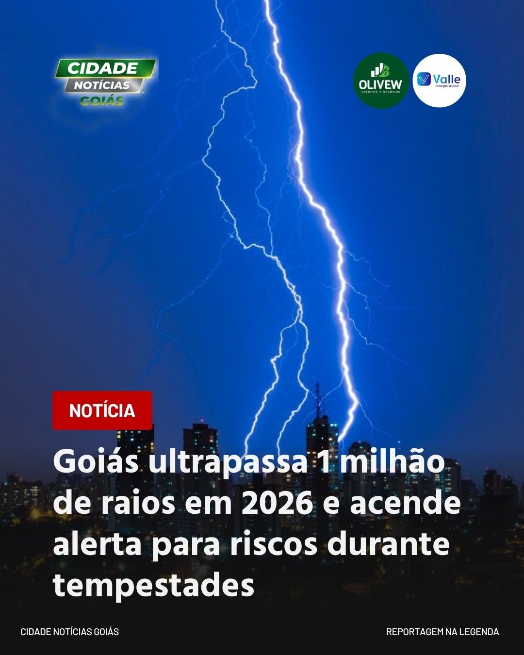 Goiás ultrapassa 1 milhão de raios em 2026 e acende alerta para riscos durante tempestades