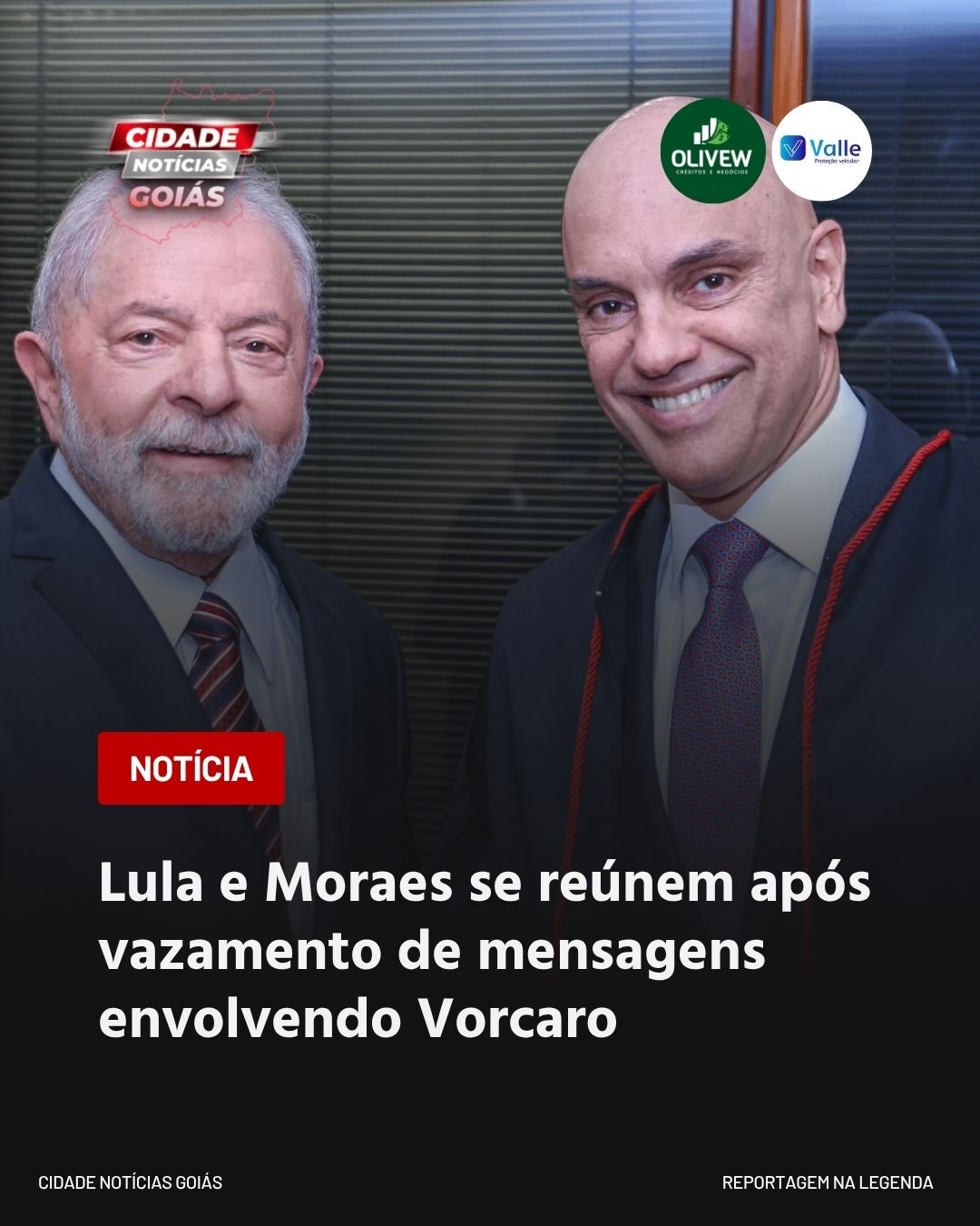 Lula e Moraes se reúnem após vazamento de mensagens envolvendo Vorcaro