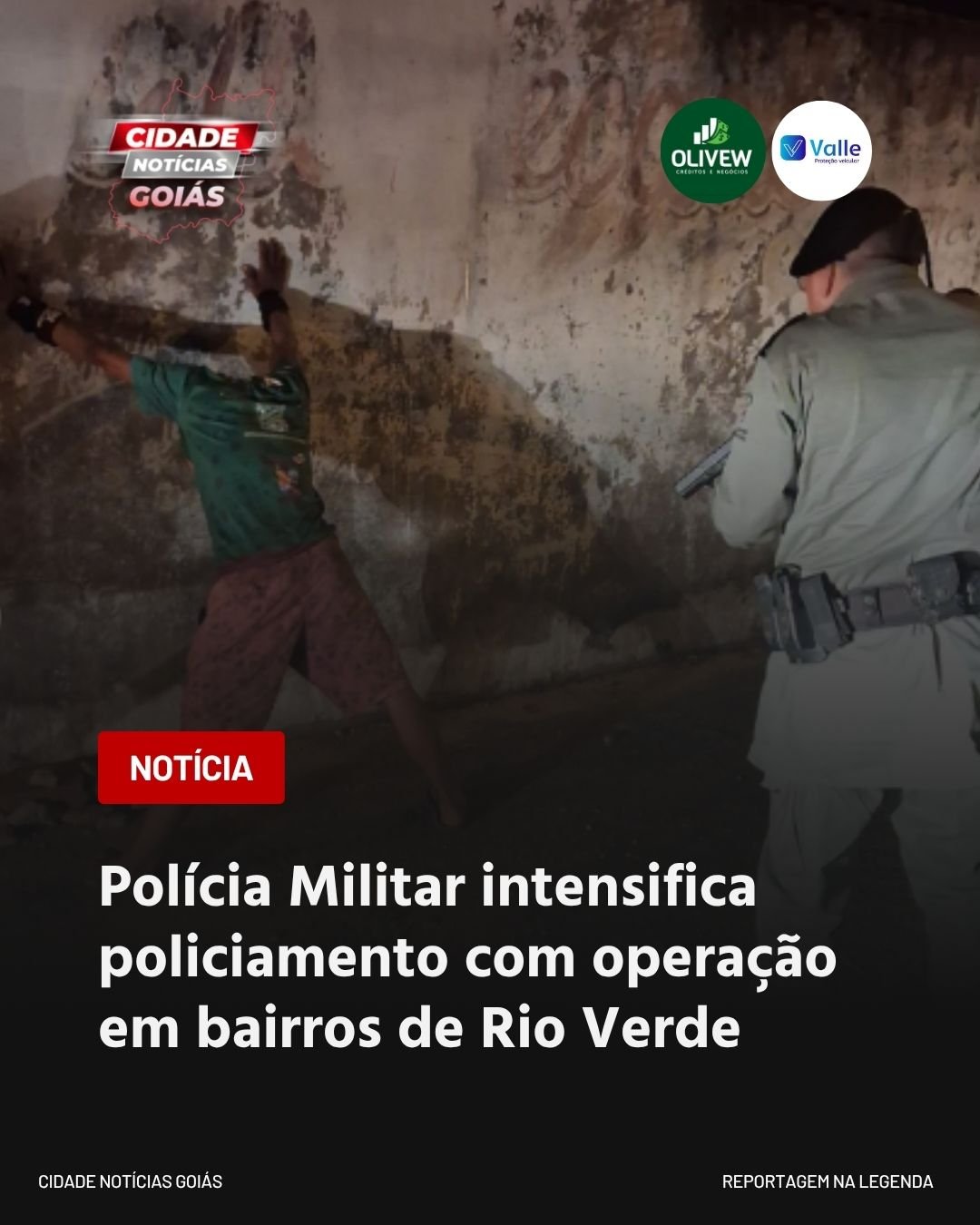 Polícia Militar intensifica policiamento com operação em bairros de Rio Verde