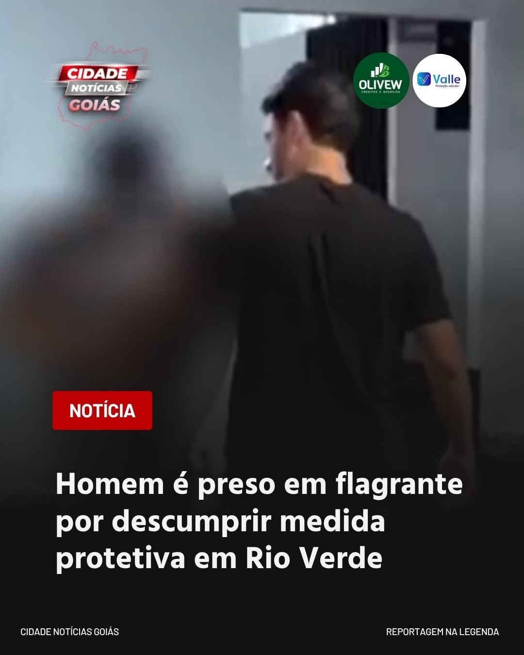 Homem é preso em flagrante por descumprir medida protetiva em Rio Verde